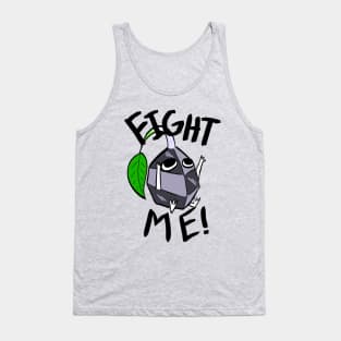 Fight Me! (Rock Pikmin) Tank Top